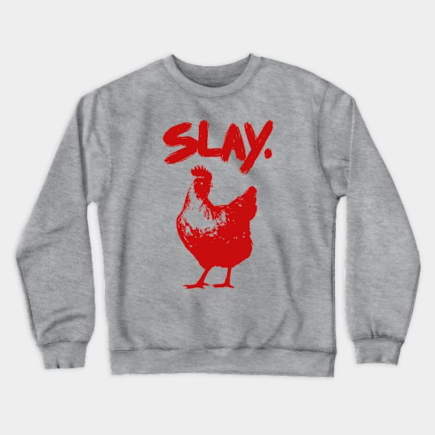 Slay Crewneck Sweatshirt by bigbadrobot